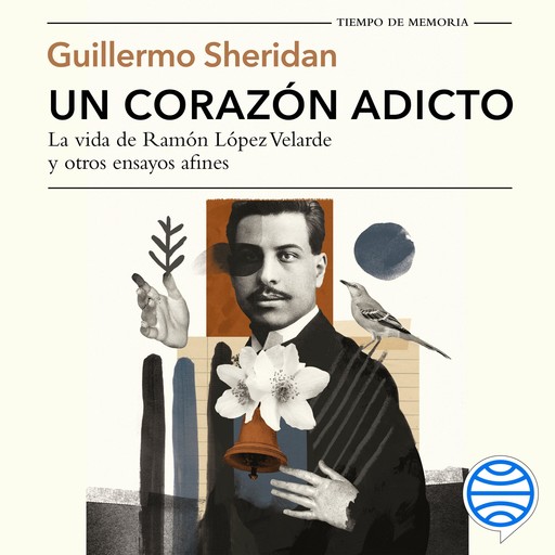 Un corazón adicto, Guillermo Sheridan