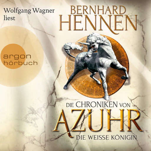 Die Weiße Königin - Die Chroniken von Azuhr, Band 2 (Ungekürzte Lesung), Bernhard Hennen