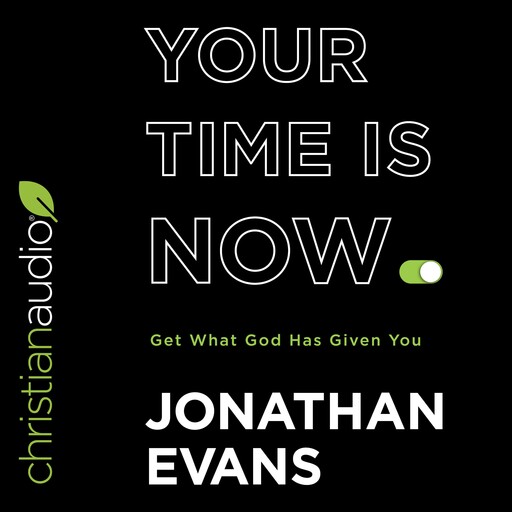 Your Time Is Now, Jonathan Evans