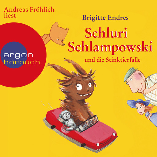 Schluri Schlampowski, Schluri Schlampowski und die Stinktierfalle (ungekürzt), Brigitte Endres