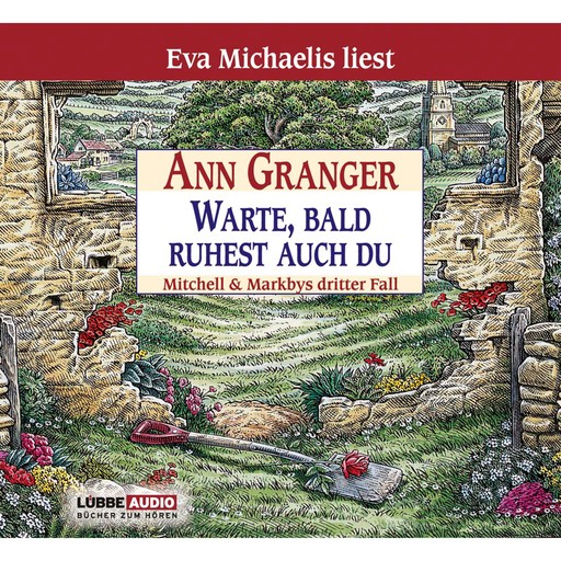 Warte, bald ruhest auch du - Ein Fall für Mitchell & Markby, Teil 3 (Gekürzt), Ann Granger