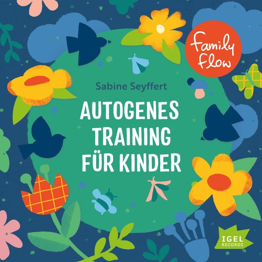 FamilyFlow. Autogenes Training für Kinder, Sabine Seyffert
