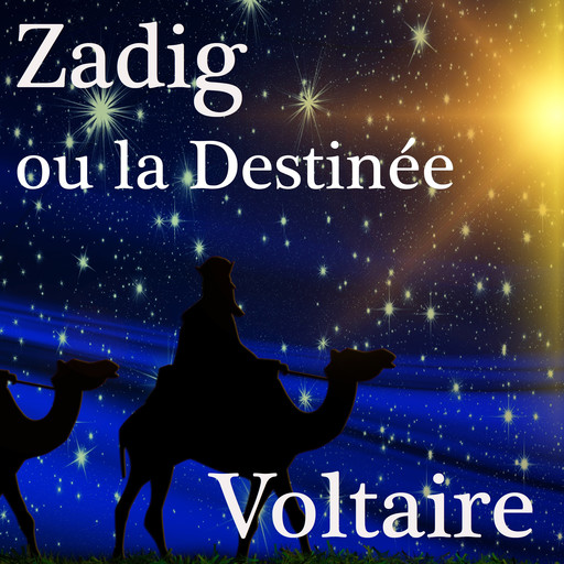 Zadig ou la Destinée, Voltaire