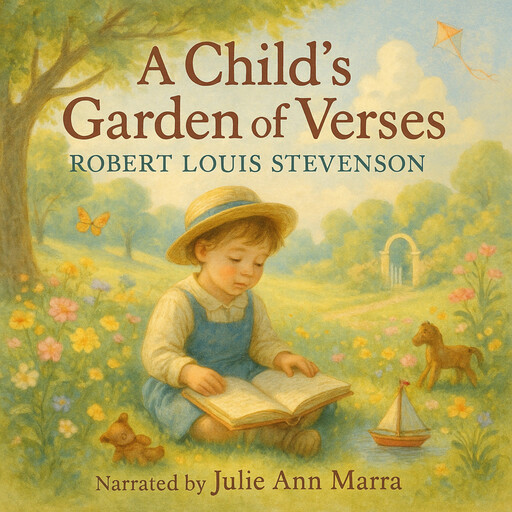 A Child’s Garden of Verses, Robert Louis Stevenson