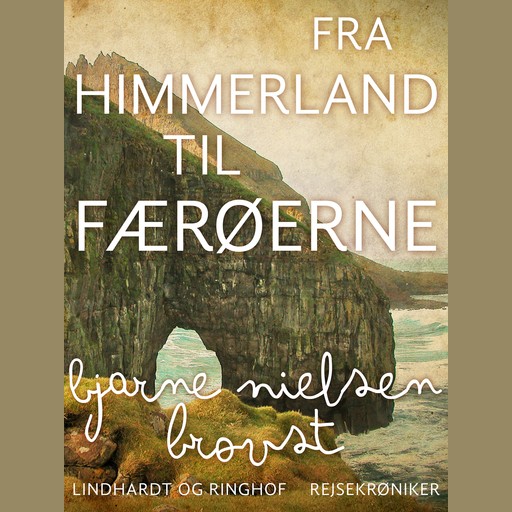 Fra Himmerland til Færøerne, Bjarne Nielsen Brovst