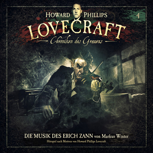 Lovecraft - Chroniken des Grauens, Akte 4: Die Musik des Erich Zann, H.P. Lovecraft, Markus Winter