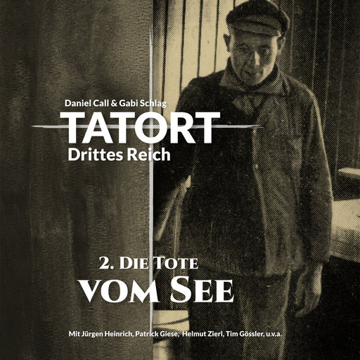 TATORT Drittes Reich, Folge 2: Die Tote vom See, Daniel Call, Gaby Schlag