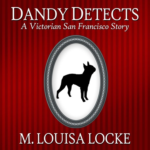 Dandy Detects, M. Louisa Locke