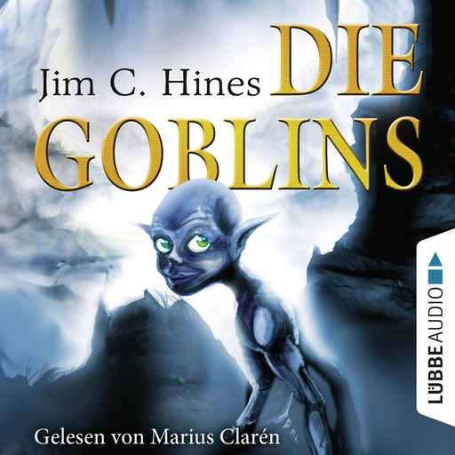 Die Goblins, Teil 1 (Gekürzt), Jim C. Hines