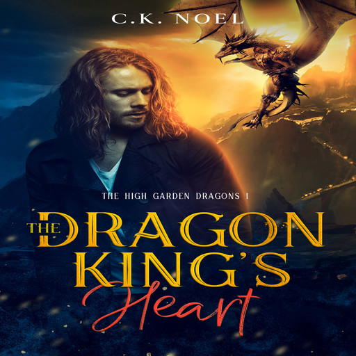 The Dragon King's Heart, C.K. Noel