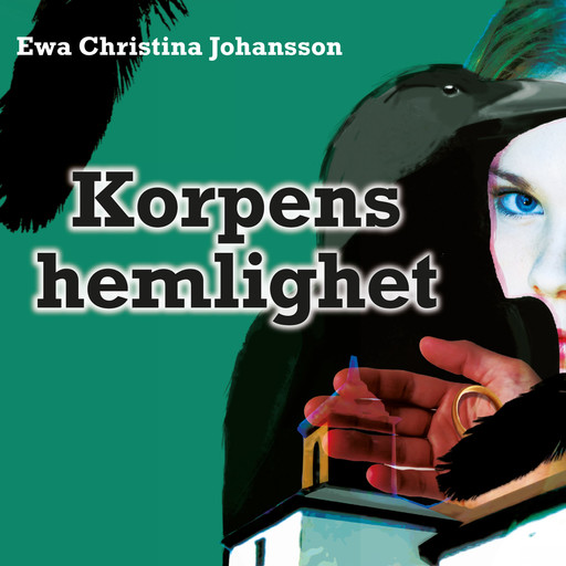 Korpens hemlighet, Ewa Christina Johansson, Åsa Carlsson