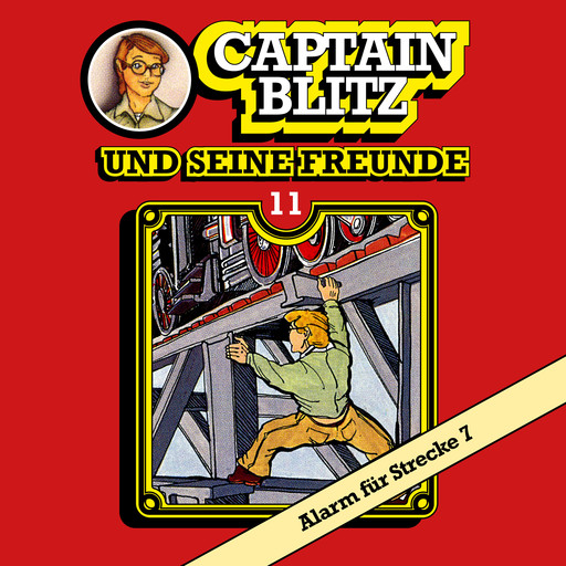 Captain Blitz und seine Freunde, Folge 11: Alarm für Strecke 7, Steffen Kent
