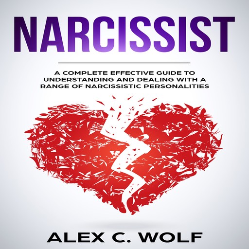 Narcissist, Alex C. Wolf