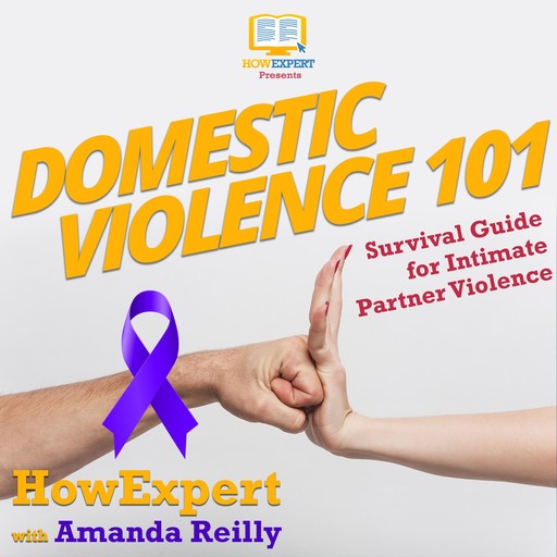 Domestic Violence 101, Amanda Reilly, HowExpert