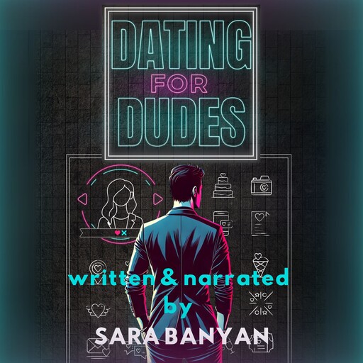 Dating For Dudes, Sara Banyan
