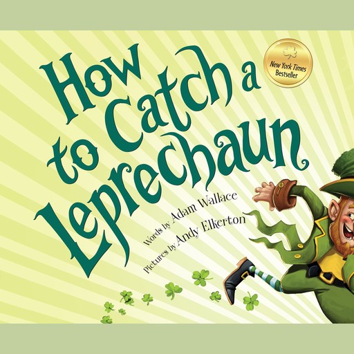 How To Catch a Leprechaun, Adam Wallace