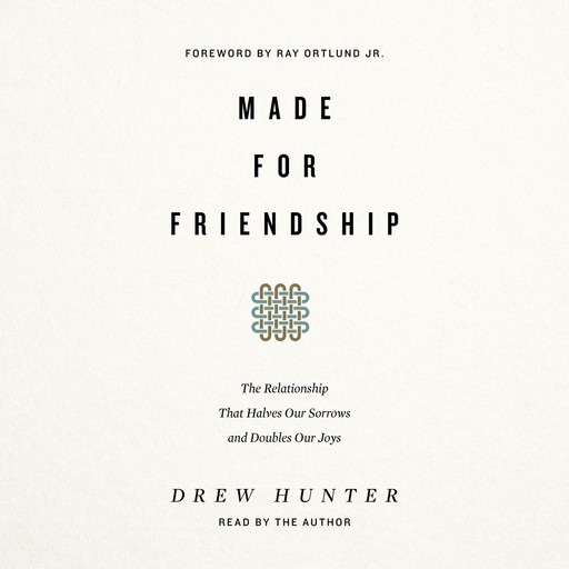 Made for Friendship, Drew Hunter