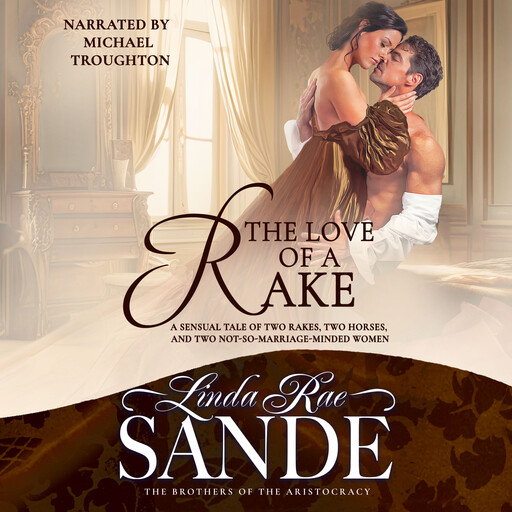 The Love of a Rake, Linda Rae Sande
