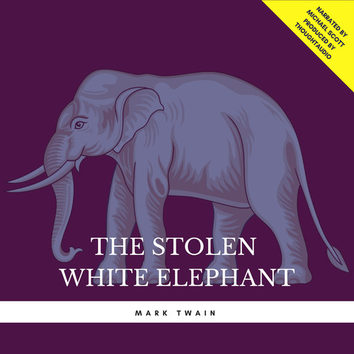 The Stolen White Elephant, Mark Twain