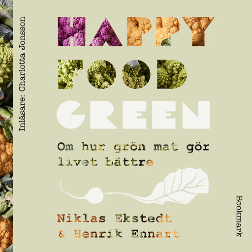Happy Food Green, Henrik Ennart, Niklas Ekstedt