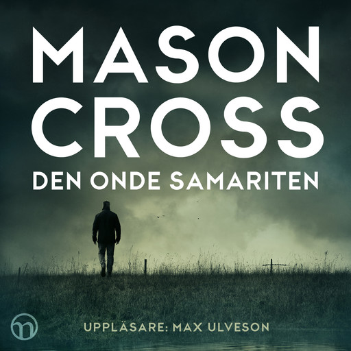 Den onde samariten, Mason Cross