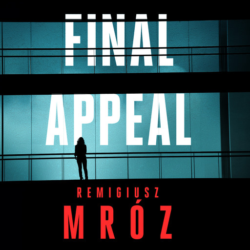 Final Appeal, Remigiusz Mróz