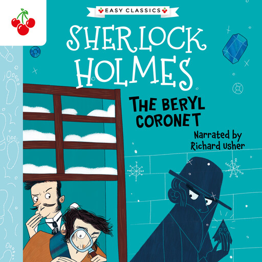 The Beryl Coronet (Easy Classics), Arthur Conan Doyle, Stephanie Baudet