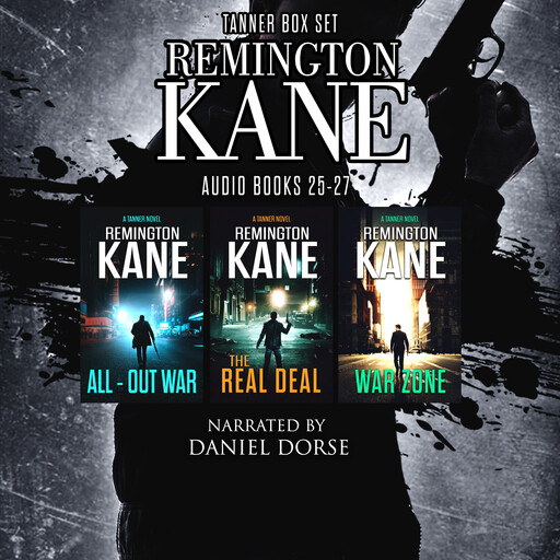 The TANNER Series - Books 25-27, Remington Kane