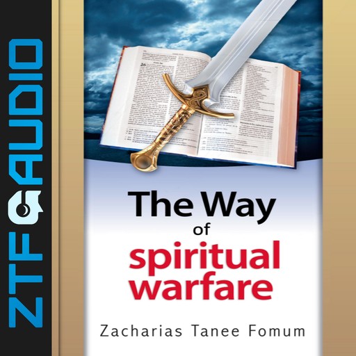 The Way of Spiritual Warfare, Zacharias Tanee Fomum