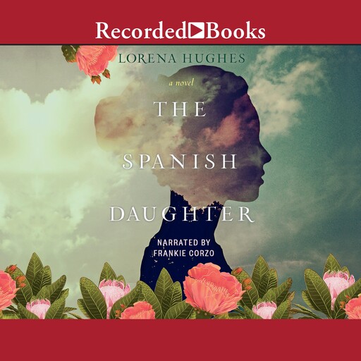 The Spanish Daughter, Lorena Hughes