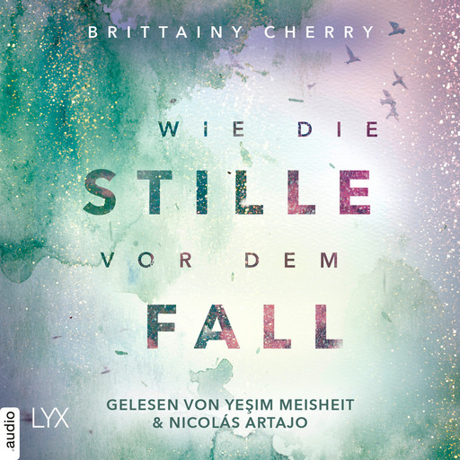 Wie die Stille vor dem Fall. Zweites Buch - Chance-Reihe, Band (Ungekürzt), Brittainy Cherry