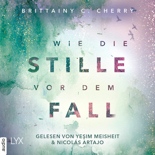 Wie die Stille vor dem Fall. Zweites Buch - Chance-Reihe, Band (Ungekürzt), Brittainy C. Cherry