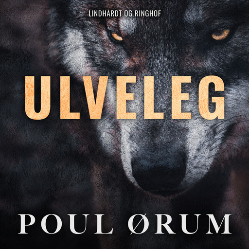 Ulveleg, Poul Ørum