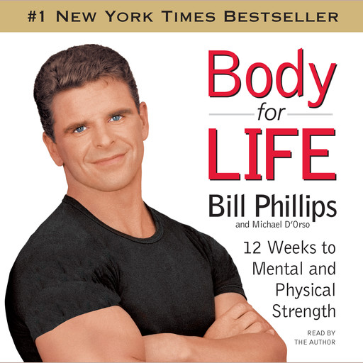 Body For Life, Bill Phillips, Michael D'Orso