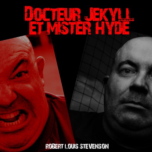 Docteur Jekyll et Mister Hyde, Robert Louis Stevenson