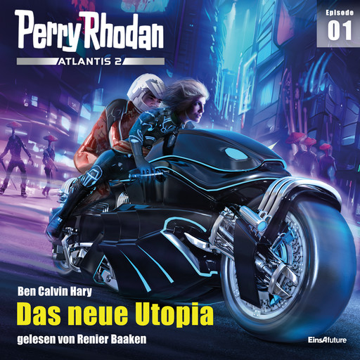 Perry Rhodan Atlantis 2 Episode 01: Das neue Utopia, Ben Calvin Hary