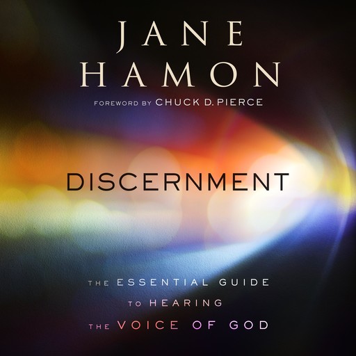 Discernment, Jane Hamon, Chuck Pierce