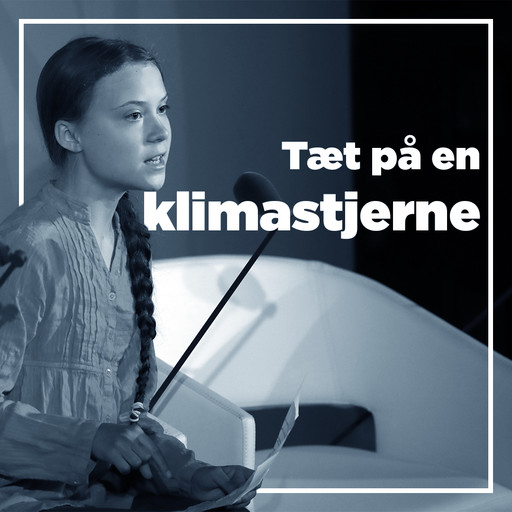Naturfag Podcast - Greta Thunberg, Ina Fischer Andersen
