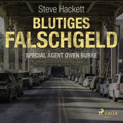 Blutiges Falschgeld - Special Agent Owen Burke 6 (Ungekürzt), Steve Hackett