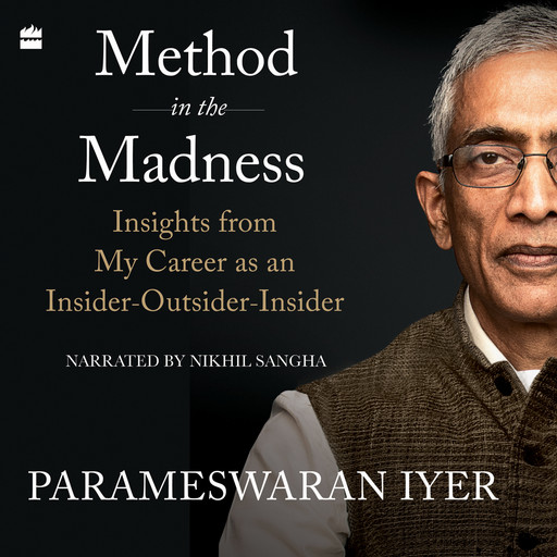Method in the Madness, Parameswaran Iyer