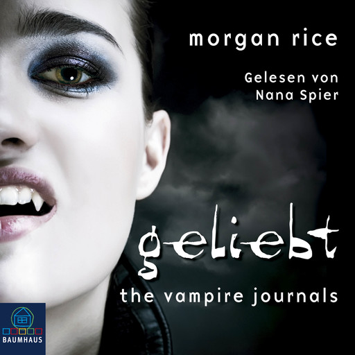 GELIEBT (Band #2 Der Weg Der Vampire), Morgan Rice