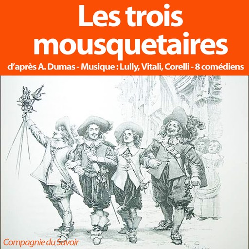 Les 3 Mousquetaires, Alexandre Dumas