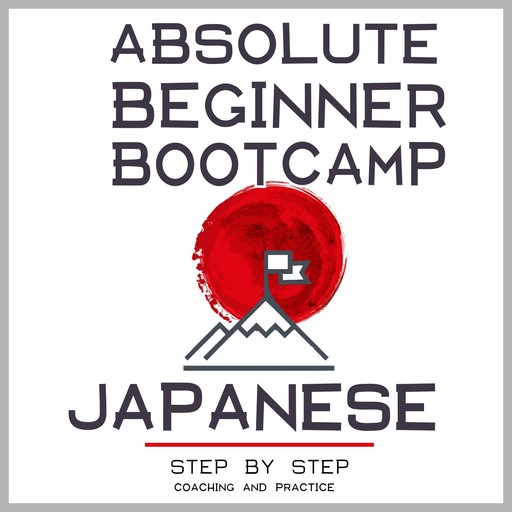 Japanese: Absolute Beginner Bootcamp., David Michaels