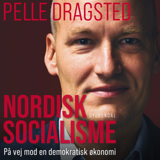 Nordisk socialisme, Pelle Dragsted