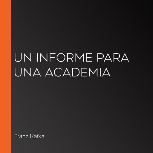 Un informe para una academia, Franz Kafka