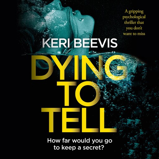 Dying to Tell, Keri Beevis