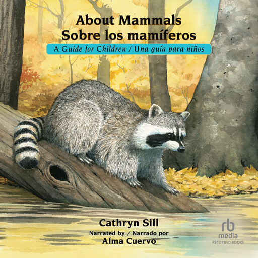About Mammals | Sobre los mamíferos, Cathryn Sill