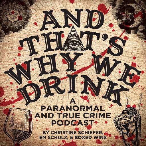 3: Paranormal Bitchslaps and the Body Examiners, And That's Why We Drink