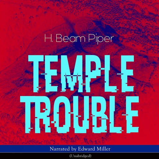 Temple Trouble, Henry Beam Piper