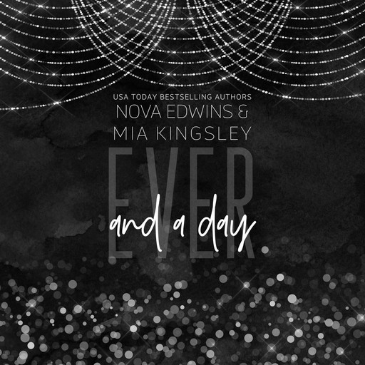 Ever And A Day, Nova Edwins, Mia Kingsley